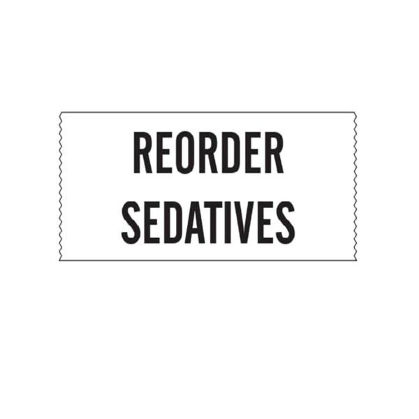 Printed Chart Tape - Reorder Sedatives
